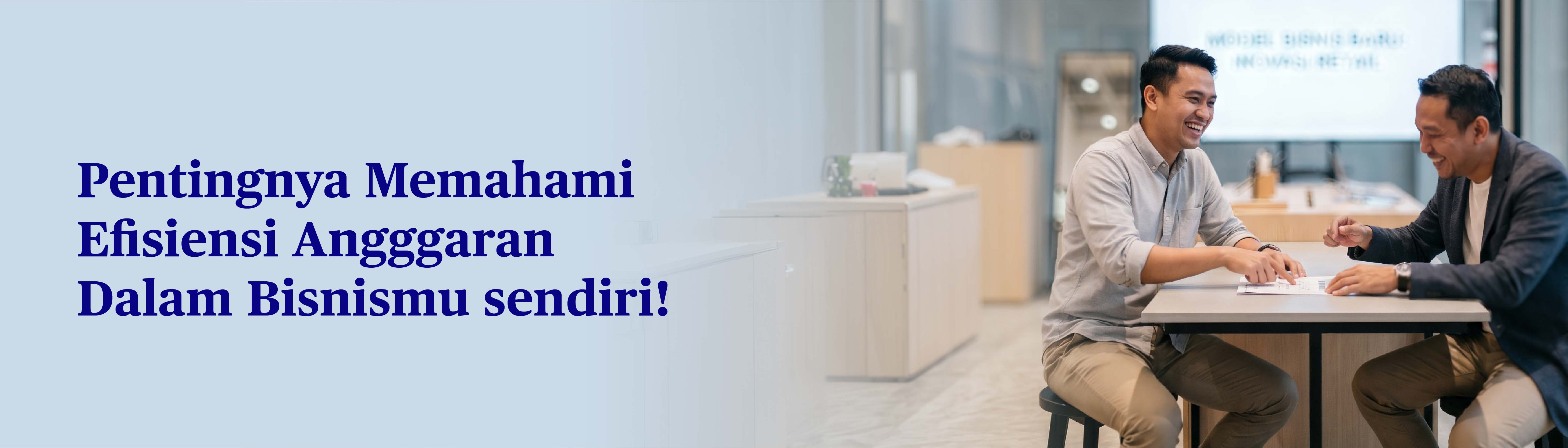 Memahami Efisiensi Anggaran dalam Bisnis: Pisau Bermata Dua yang Harus Digunakan dengan Bijak untuk Kemajuan Perusahaan